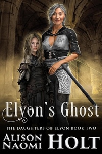 Téléchargement gratuit d'ebook par numéro isbn Elyon's Ghost  - The Daughters of Elyon, #2 9798223747857