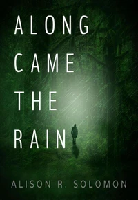 Along Came the Rain