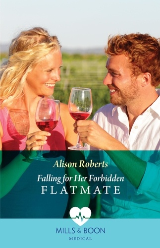 Alison Roberts - Falling For Her Forbidden Flatmate.
