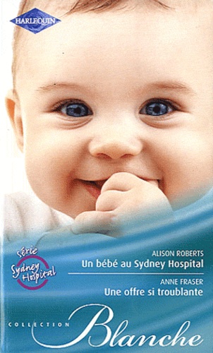 Un bébé au Sydney hospital ; Une offre si troublante - Occasion