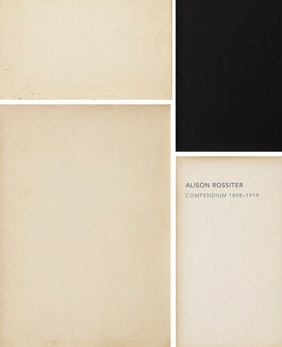 Alison Rossiter - Compendium - 1898-1919.