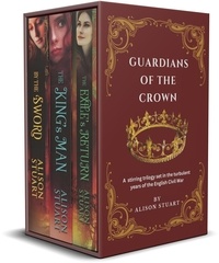  Alison Stuart - Guardians of the Crown - GUARDIANS OF THE CROWN.