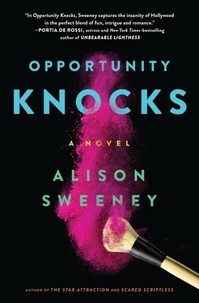 Alison Sweeney - Opportunity Knocks - A Novel.