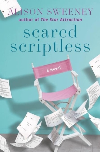 Scared Scriptless. A Novel