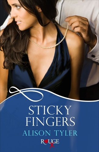 Alison Tyler - Sticky Fingers: A Rouge Erotic Romance.