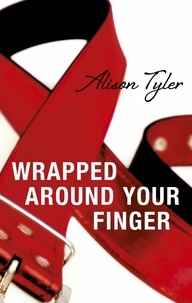 Alison Tyler - Wrapped Around Your Finger.