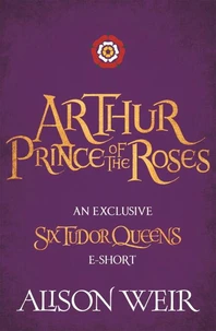 Arthur: Prince of the Roses