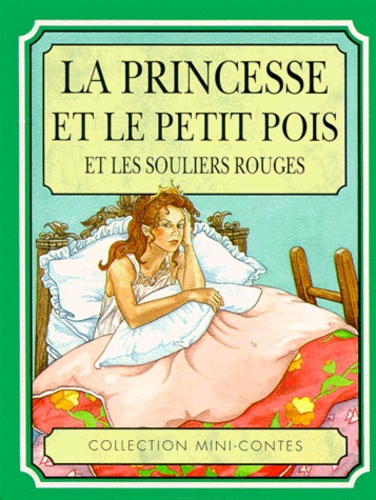 Alison Winfield et Hans Christian Andersen - La Princesse Et Le Petit Pois. Les Souliers Rouges.