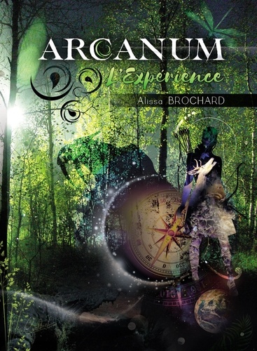 Arcanum. L'expérience