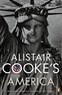 Alistair Cooke - Alistair Cooke's America.