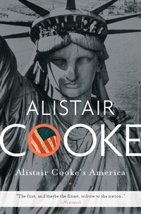 Alistair Cooke - Alistair Cooke's America.