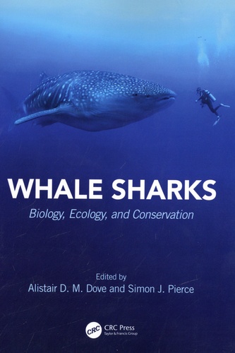 Whale Sharks. Biology, Ecology and Conservation