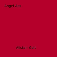 Alistair Galt - Angel Ass.