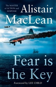 Alistair MaClean - Fear is the Key.