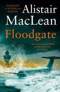 Alistair MaClean - Floodgate.