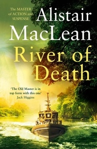 Alistair MaClean - River of Death.