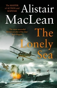 Alistair MaClean - The Lonely Sea.
