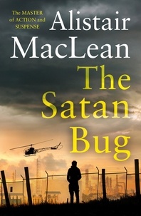 Alistair MaClean - The Satan Bug.