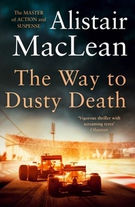 Alistair MaClean - The Way to Dusty Death.