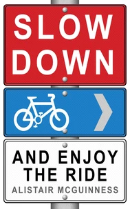Slow Down and Enjoy the Ride