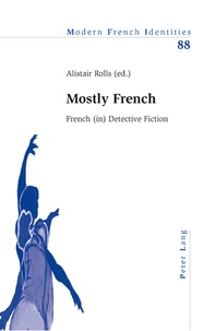 Alistair Rolls - Mostly French - French (in) Detective Fiction.