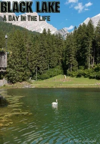 Black Lake: A Day In The Life
