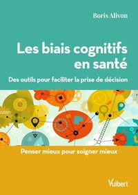 Les biais cognitifs en santé