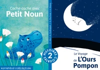 Cache-cache avec Petit Noun ; Le voyage de l'ours Pompon
