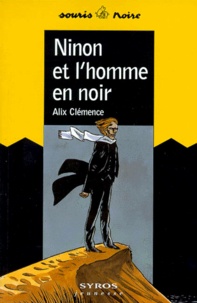 Alix Clémence - Ninon et l'homme en noir.