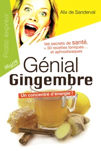 Génial gingembre