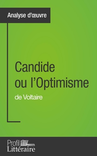 Candide ou l'optimisme de Voltaire. Profil littéraire
