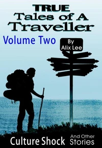 True Tales of a Traveller Volume Two