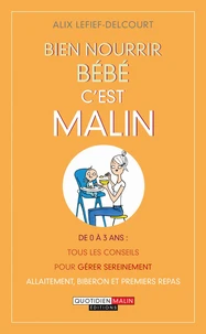 Bien nourrir bébé c'est malin