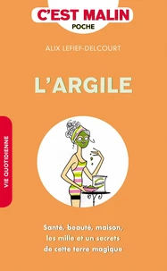 L'argile c'est malin