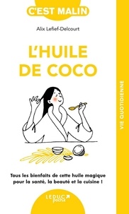 Alix Lefief-Delcourt - L'huile de coco.