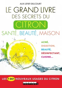 Le grand livre des secrets du citron
