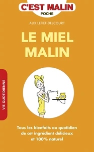 Le miel malin