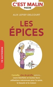 Ebooks gratuits pour le téléchargement de mobipocket Les épices c'est malin (Litterature Francaise) 9782848995243 par Alix Lefief-Delcourt 