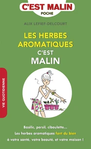Les herbes aromatiques c'est malin