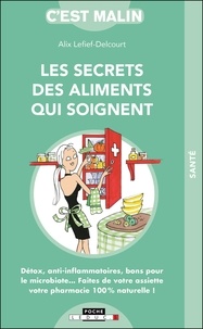 Lien de téléchargement de livres gratuits Les secrets des aliments qui soignent 9791028515805 ePub
