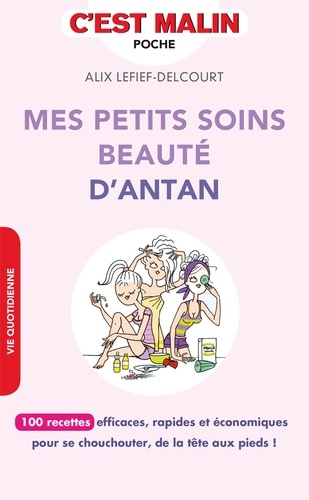 Mes petits soins beauté d'antan