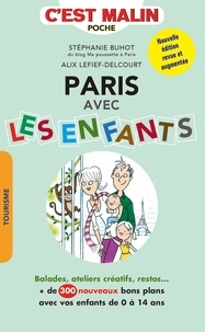 Alix Lefief-Delcourt et Stéphanie Buhot - Paris avec les enfants - Plus de 300 adresses !.