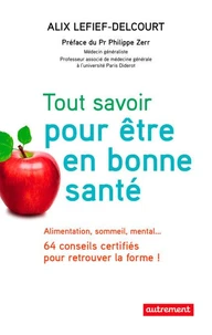 Tout savoir pour être en bonne santé