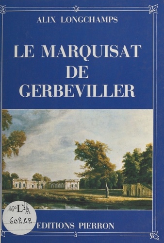 Le Marquisat de Gerbeviller