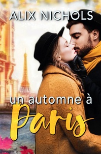 Ebooks pdf gratuits à télécharger Un automne à Paris 9791035902100  par Alix Nichols