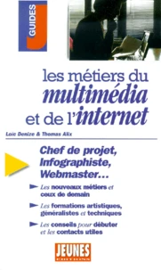 Les Metiers Du Multimedia Et De L'Internet