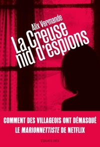 Livre gratuit téléchargement ipod La Creuse, nid d'espions (Litterature Francaise) RTF par Alix Vermande