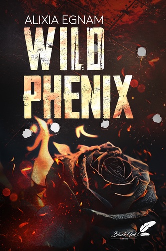 Alixia Egnam - Wild phenix.