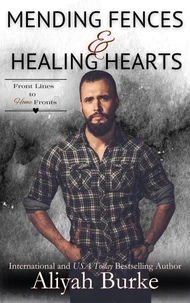 Mending Fences &amp; Healing Hearts