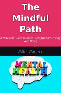 The Mindful Path
